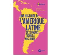 Une histoire de l'Amérique latine, des conquistadors à nos jours - Olivier Compagnon - Nouveau Monde Eds - broché - Essai
