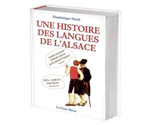 Une histoire de langues de l'Alsace - Dominique Huck - La Nuee Bleue - broché - Etude