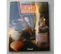 Une histoire de L'Art dentaire