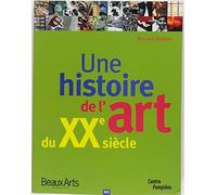 Une histoire de l'art du XX e siècle