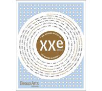 Une histoire de l'art du xxe siecle (ne) - Bernard Blistène - Beaux Arts Editions - relié - Guide