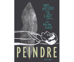 Une histoire de l'art - Tome 2 - Peindre - Philippe Dupuy - Dupuis - relié - Bande dessinée