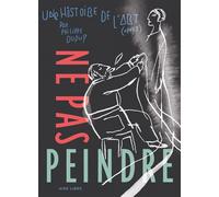 Une histoire de l'art - Tome 3 - Ne pas peindre - Philippe Dupuy - Dupuis - relié - Bande dessinée