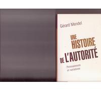 Une Histoire de l'autorité : Permanences et variations