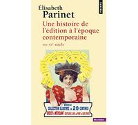 Une histoire de l'édition contemporaine XIXe-XXe siècle
