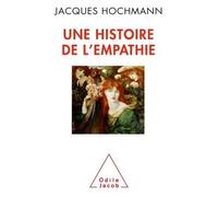 Une histoire de l'empathie - Jacques Hochmann - Odile Jacob - broché - Essai