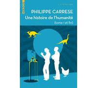 Une histoire de l'humanité - Philippe Carrese - L'aube Eds De - broché - Roman