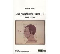 Une Histoire De L'identité - France 1715-1815
