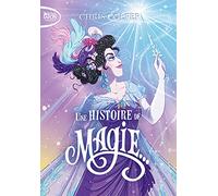 Une histoire de magie - tome 1 (1)