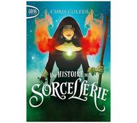 Une Histoire De Magie - Tome 2 - Une Histoire De Sorcellerie