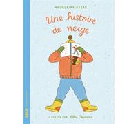 Une histoire de neige - Madeleine Assas - Actes Sud Jeunesse - broché - Roman cadet
