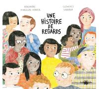 Une histoire de regards - Clémence Sabbagh - Le Diplodocus - broché - Album jeunesse