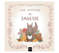 Une Histoire De Sagesse