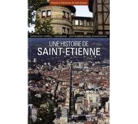 Une histoire de Saint-Etienne