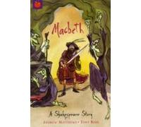 Une histoire de Shakespeare : Macbeth