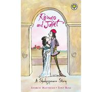 Une histoire de Shakespeare : Roméo et Juliette