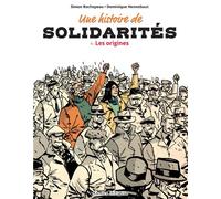 Une Histoire de Solidarités Les origines - Simon Rochepeau - Komics Initiative - broché - Bande dessinée
