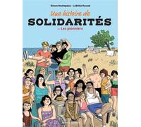 Une Histoire de Solidarités T03 Les pionniers - Simon Rochepeau - Komics Initiative - broché - Bande dessinée