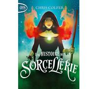 Une histoire de sorcellerie - Tome 2 - Chris Colfer - Michel Lafon Poche - Poche - Roman junior