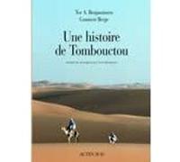 Une histoire de Tombouctou Tor A. Benjaminsen (Auteur), Gunnvor Berge (Auteur), Jean-Marc Durou (Illustration), Yves Boutroue (Traduction)