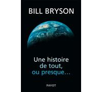 Une histoire de tout, ou presque...