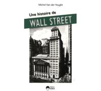 Une histoire de wall street - Michel Van Der Yeught - Eska - broché - Etude