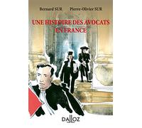 Une histoire des avocats en France. 2e éd.