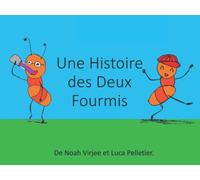 Une Histoire des Deux Fourmis