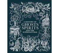 Une histoire des fantômes, des esprits et du surnaturel