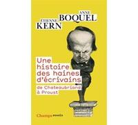 Une histoire des haines d'écrivains Etienne Kern (Auteur), Anne Boquel (Auteur)