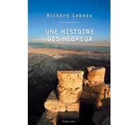 Une histoire des Hébreux: De Moïse à Jésus