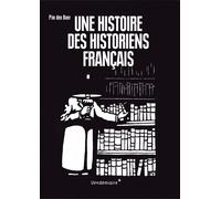 Une Histoire Des Historiens Français
