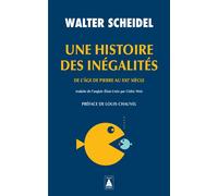 Walter Scheidel – Une histoire des inégalités: De l'âge de pierre au XXIe siècle – Poche