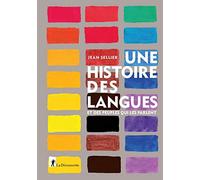 Une Histoire Des Langues Et Des Peuples Qui Les Parlent