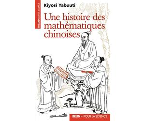 Une histoire des mathématiques chinoises - Kiyosi Yabuuti - Belin - broché - Etude