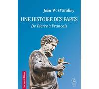Une histoire des papes, de Pierre à François (2026)