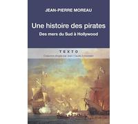 UNE HISTOIRE DES PIRATES: DES MERS DU SUD A HOLLYWOOD
