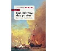 Une histoire des pirates Des mers du sud à hollywood - Moreau Jean-Pierre - Tallandier - Poche - Etude