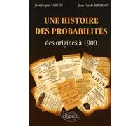 Une histoire des probabilités des origines à 1900 - Jean-Jacques Samueli - Ellipses - broché - Etude