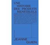 Une histoire des produits menstruels