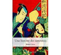 Une Histoire Des Samouraïs