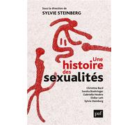 Une histoire des sexualités - Sylvie Steinberg - Puf - broché - Essai