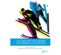 Une Histoire Des Sports Olympiques D'hiver