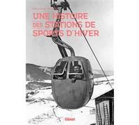 Une Histoire Des Stations De Sports D'hiver
