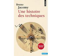 Une Histoire Des Techniques
