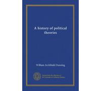 Une histoire des théories politiques (v.03)