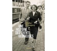 Une histoire des trente glorieuses Didier Pourquery (Auteur)