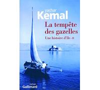 La tempête des gazelles Yachar Kemal (Auteur), Alfred Depeyrat (Traduction)