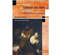 Une histoire du cancer du sein en Occident Jacques Rouëssé (Auteur)