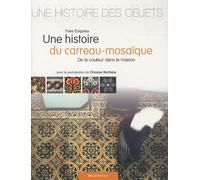 Une histoire du carreau mosaique